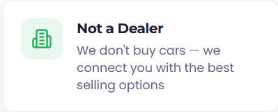 Not a Dealer We don't buy cars, we connect you with the best selling options